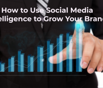 How to use social media intelligence to grow your brand