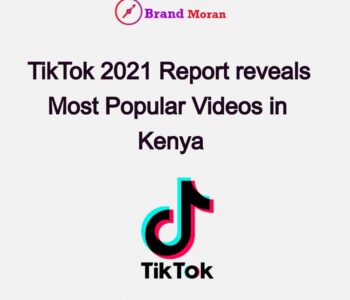 TikTok Report Kenya 2021