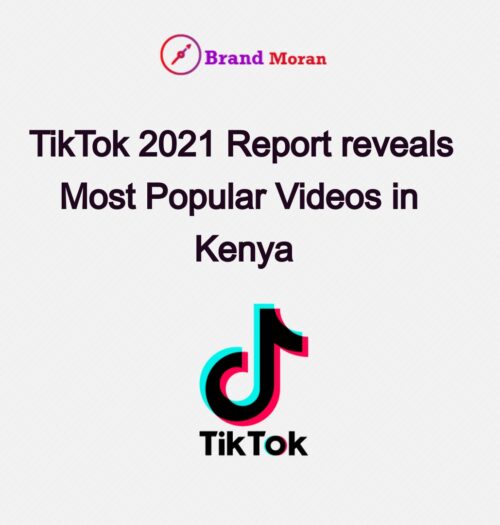 TikTok Report Kenya 2021
