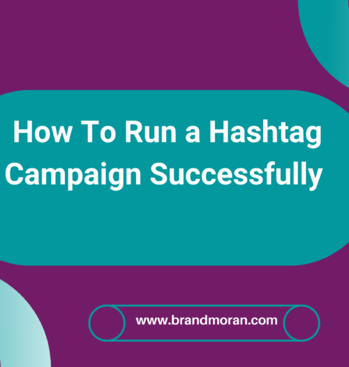 How To Run a Hashtag Campaign Successfully