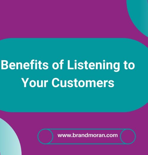 Benefits of Listening to your Customers