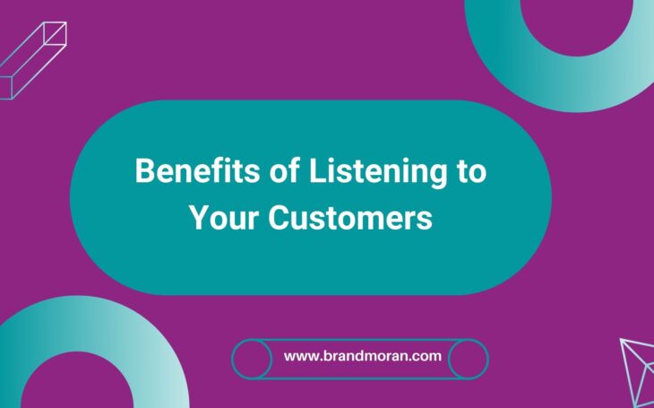 Benefits of Listening to your Customers