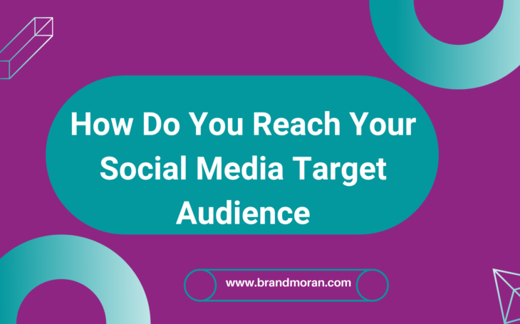 How Do You Reach Your Social Media Target Audience