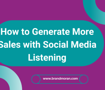 How to Generate More Sales with Social Media Listening