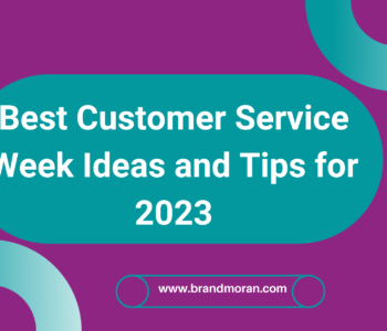 Best Customer Service Week Ideas and Tips for 2023