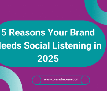 5 Reasons Your Brand Needs Social Listening in 2025
